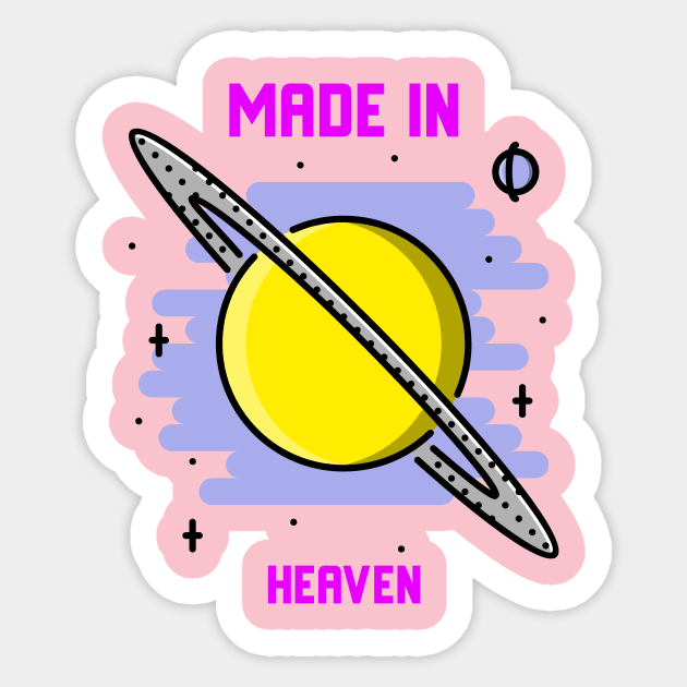 made in heaven Sticker by T-shirt world.com